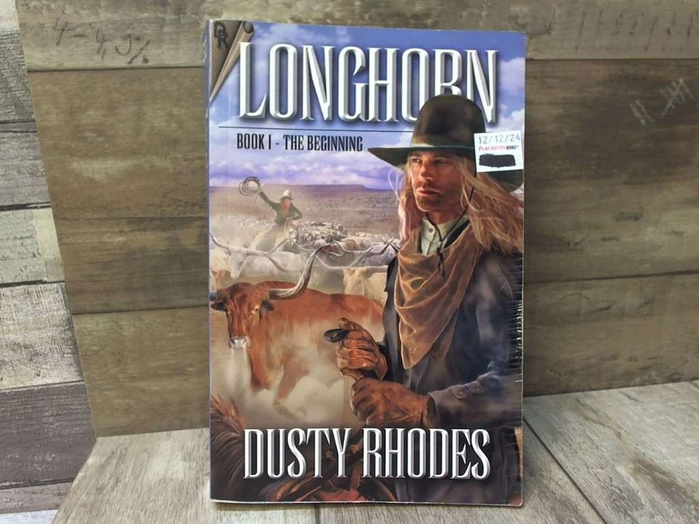 Longhorn (Cordell Dynasty) by Dusty Rhodes Sundowners