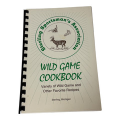 Sterling Sportsmans Association Wild Game Cookbook Recipes Michigan 61 Pages