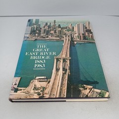 The Great East River Bridge 1883-1983: Harry N. Abrams Hardcover Brooklyn Museum