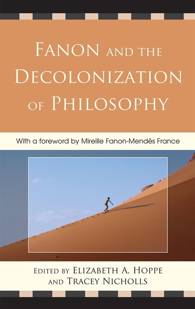 Fanon and the Decolonization of Philosophy / Hoppe 8 Nicholls / HC