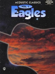 Eagles (Acoustic Classics, Vol. 1) (Authentic Guitar-Tab Edition)