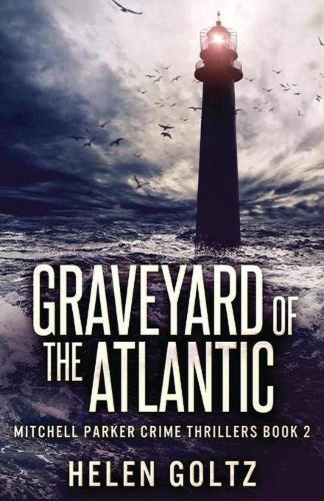 Graveyard Of The Atlantic by Helen Goltz (English) Paperback Book