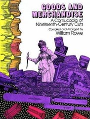 Goods and Merchandise (Dover Pictorial Archive Series) by Rowe, William