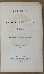 Rise of the Dutch Republic, a History (3 Volume Set) by John Lothrop Motley