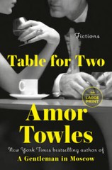 Table for Two: Fictions – Paperback By Towles, Amor – GOOD