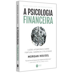 Livro: A Psicologia Financeira – Morgan Housel (Em Portugues do Brasil)