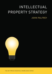 Intellectual Property Strategy (The MIT Press Essential Knowl – VERY GOOD