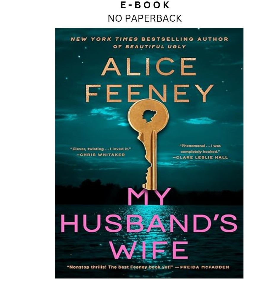 My Husband’s Wife: A Novel, Alice Feeney 2026