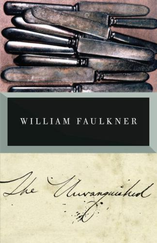 The Unvanquished: The Corrected Text – 0679736522, paperback, William Faulkner