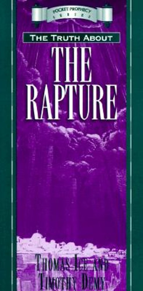 The Truth about the Rapture Paperback Thomas, Demy, Timothy Ice