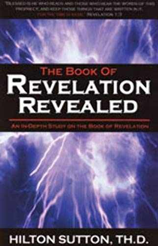 The Book of Revelation Revealed: An – Paperback, by Sutton Hilton – Very Good