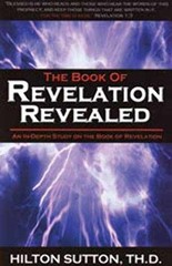 The Book of Revelation Revealed: An – Paperback, by Sutton Hilton – Very Good