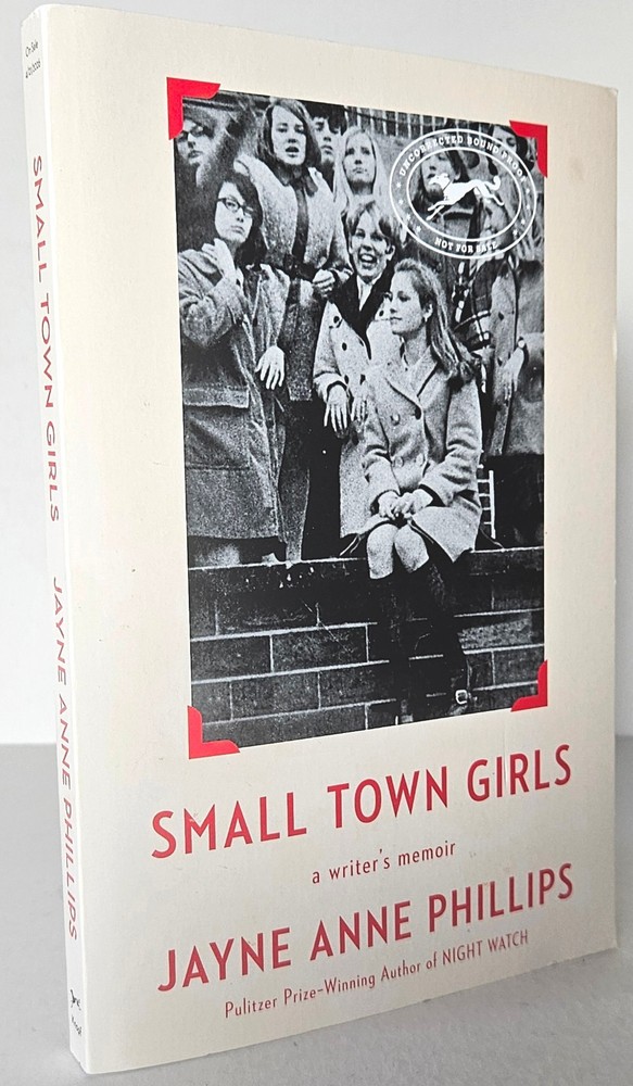 Small Town Girls: A Writer’s Memoir by Jayne Ann Phillips (Night Watch) ARC