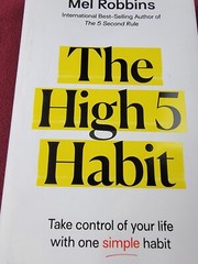 The High 5 Habit By Mel Robbins take control of your life with one simple habit