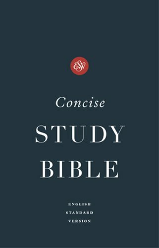 ESV Concise Study Bible(tm) (Hardcover): New