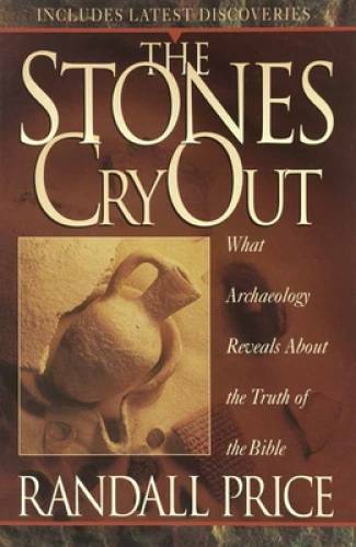 The Stones Cry Out: What Archaeology Reveals About the Truth of the Bible – GOOD