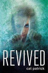 Revived – Hardcover By Patrick, Cat – GOOD