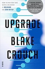 Upgrade : A Novel Paperback Blake Crouch