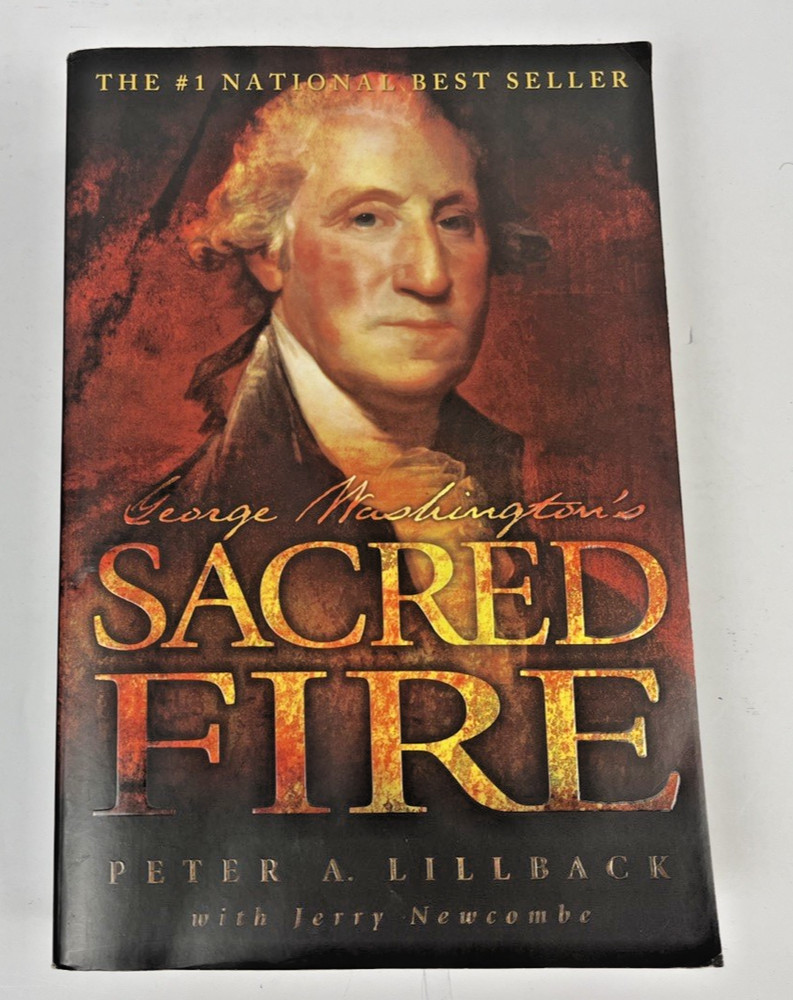 George Washington’s Sacred Fire Peter A. Lillback First Edition 2006 HC/DJ