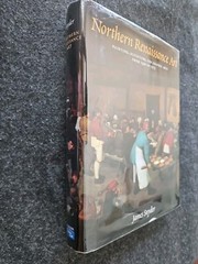 The Northern Renaissance Painting, Sculpture, the Graphic Arts, 1350 – 1575 VG