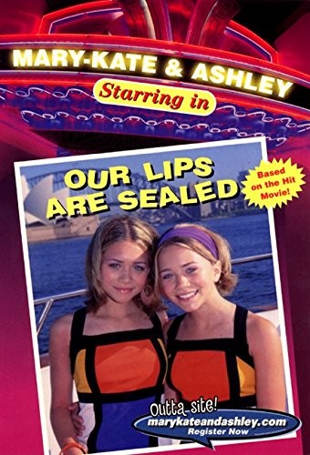 OUR LIPS ARE SEALED (MARY-KATE & ASHLEY STARRING IN, NO. By Eliza Willard *VG+*