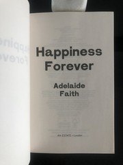 Happiness Forever Adelaide Faith 4th Estate 2025 First Ed/2th Print SC LN