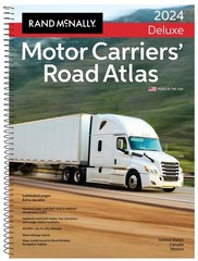 Rand McNally 2024 Deluxe Motor Carriers’ Road Atlas: United States, Canada, …