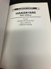 Saracen Faris, 1050-1250 AD ~ David Nicolle OSPREY(Warrior #10)