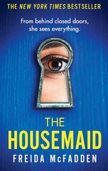 The Housemaid: An absolutely addictive psychological thriller w