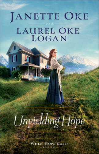 Unyielding Hope (When Hope Calls) – Paperback By Oke, Janette – GOOD