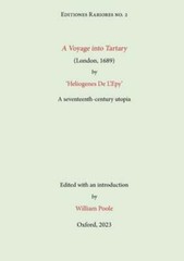 A Voyage into Tartary (London, 1689) by Heliogenes De L’Epy: A seventeenth: New