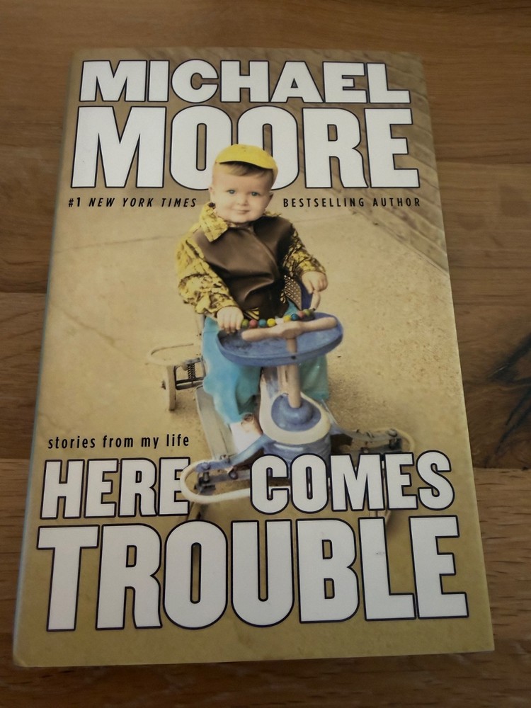 Academy Award Winner, Documentary Filmmaker Michael Moore signed 1st Ed Book