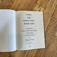 Nitro: The World War I Boom Town – Kanawha & Putnam counties West Virginia WV