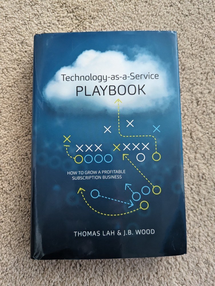 Technology-as-a-Service Playbook Thomas Lah JB Wood Hardcover Business Book