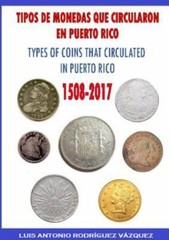 TYPES OF COINS THAT CIRCULATE IN PUERTO RICO (1508-2017), Like New Used, Free…