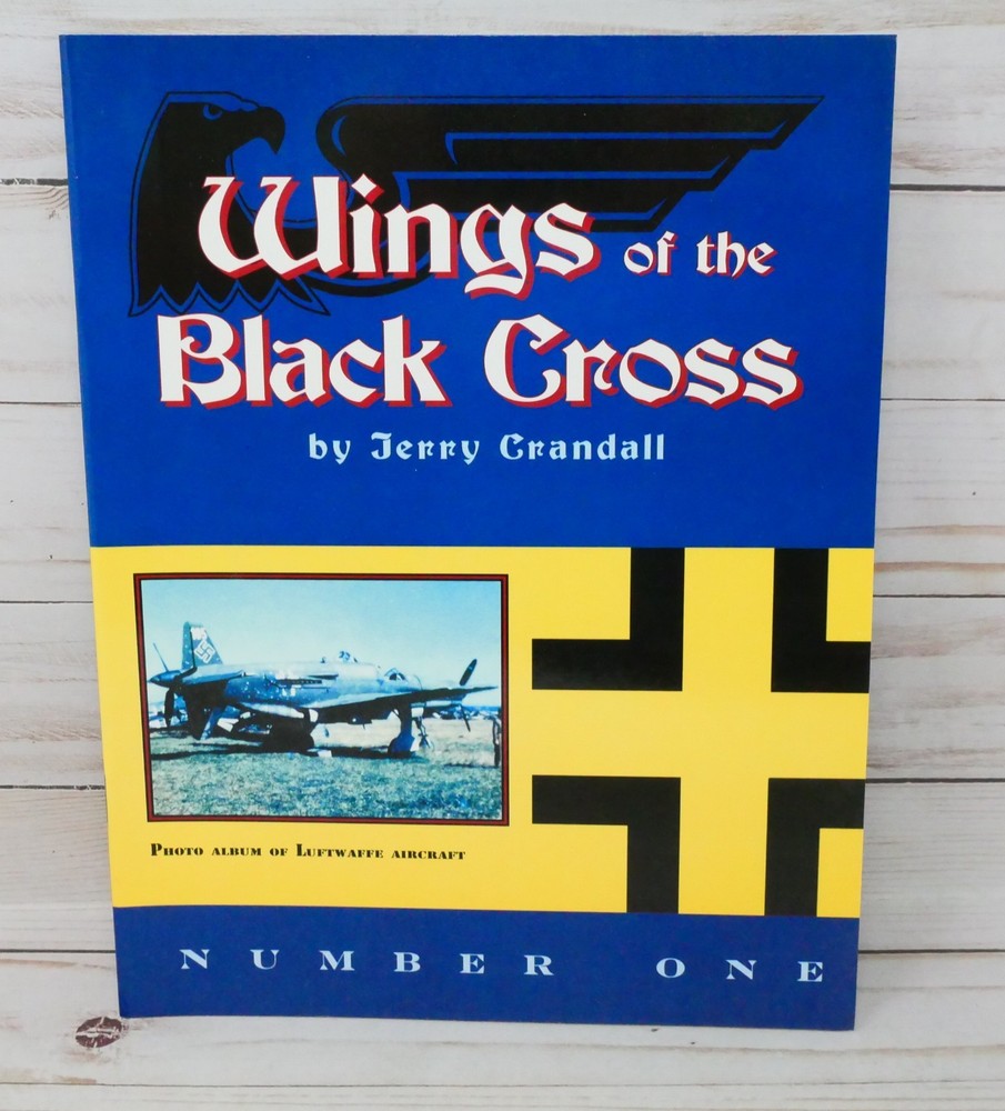 Wings of the Black Cross Number One 1, Photo Album of Luftwaffe Aircraft