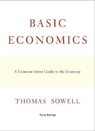 Basic Economics: A Common Sense Guide to the Economy – Hardcover – GOOD