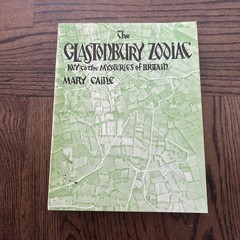 The Glastonbury Zodiac Key to the Mysteries of Britain Mary Caine Softcover