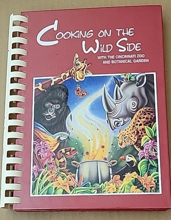 Cooking on the Wild Side with Cincinnati Zoo and Botanical Garden Wimmer 1995