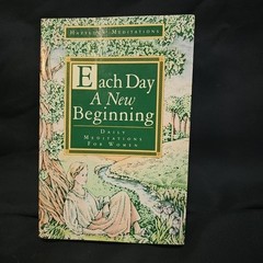 Each Day a New Beginning : Daily Meditations for Women by Karen Casey 2nd Edtn.