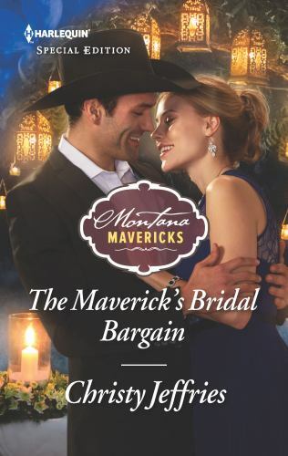 The Maverick’s Bridal Bargain; Montana – 1335465804, paperback, Christy Jeffries