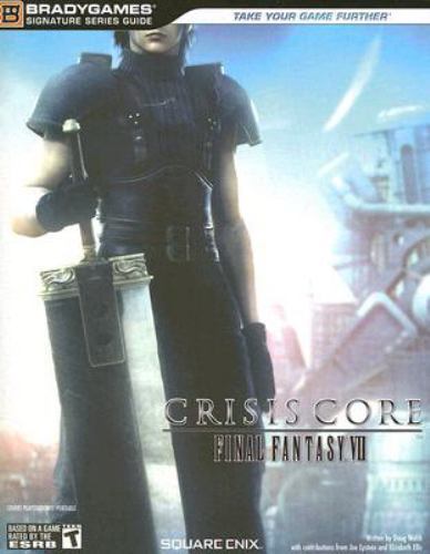 CRISIS CORE -FINAL FANTASY VII- Signature Series Guide (Bradygames Signature Ser