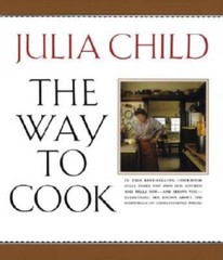 The Way to Cook – Paperback By Child, Julia – ACCEPTABLE