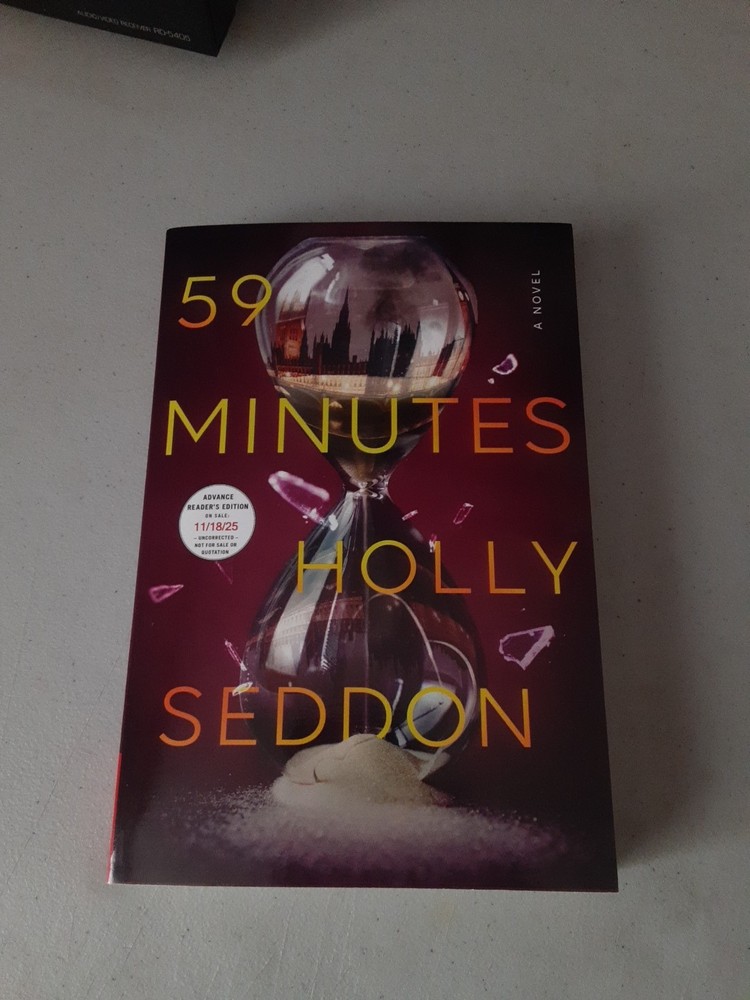 59 Minutes by Holly Seddon (Paperback, 2025) ARC 11/18/25, Brand New