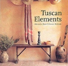 Tuscan Elements by alexandra-black-simon-mcbride