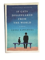 If Cats Disappeared from the World ~ Genki Kawamura ~ Like New Hardback