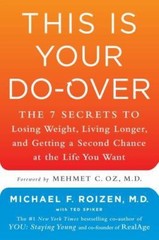 This Is Your Do-Over: The 7 Secrets to – hardcover, Michael F Roizen, 1501103334