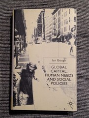 Global Capital, Human Needs & Social Policies (Ian Gough, 2000) *HARDCOVER Rare