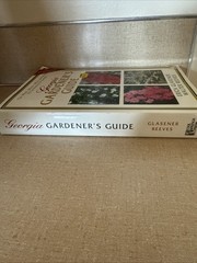 Georgia Gardener’s Guide by Walter Reeves and Erica Glasener (2001, Trade Paperb