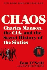 Chaos: Charles Manson, the CIA, & – Paperback, by O’Neill Tom – Acceptable